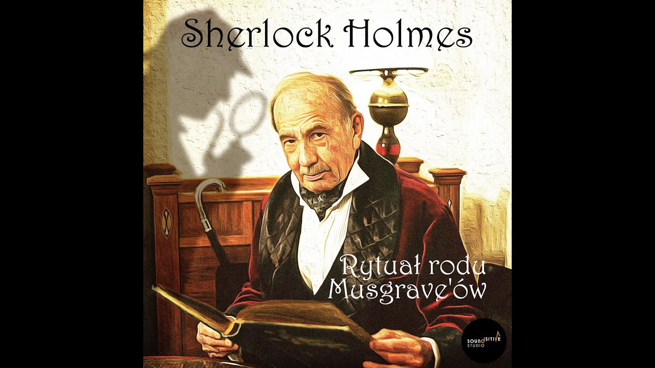 Sherlock Holmes i Rytuał rodu Musgrave'ów | Arthur Conan Doyle | Audiobook PL 🔎🎩