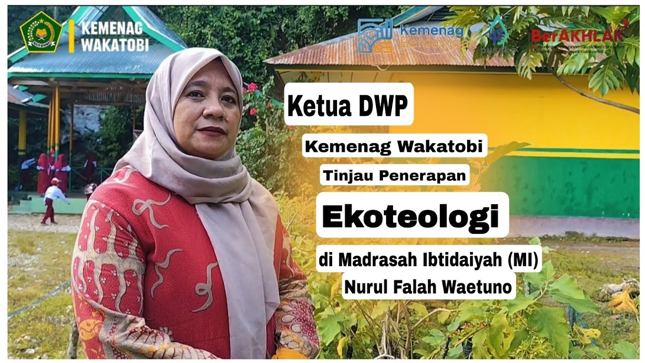 Ketua DWP Kemenag Wakatobi Tinjau Penerapan Ekoteologi di MI Nurul Falah Waetuno