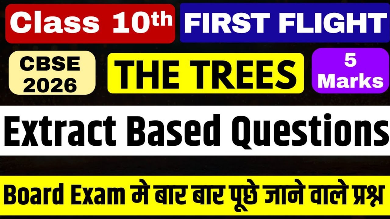 🔥The Trees Poem Class 10 English | Most Important Extract Based Questions | CBSE Board Exam 2026