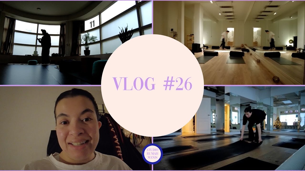 #26 Nice yoga-classes, reflecting and getting sick | Vlog Series | Studio Rumah Manis