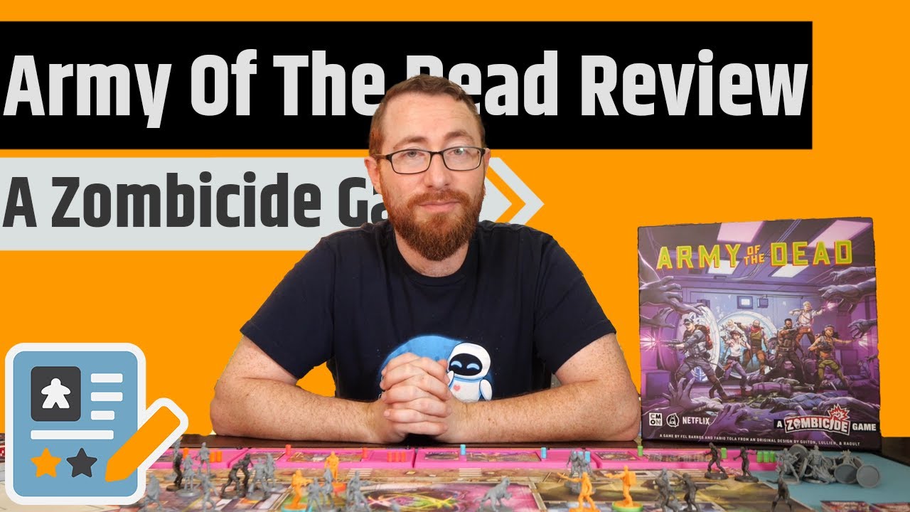 Army Of The Dead: A Zombicide Game Review - Much Like The Movie...Better Than I Expected