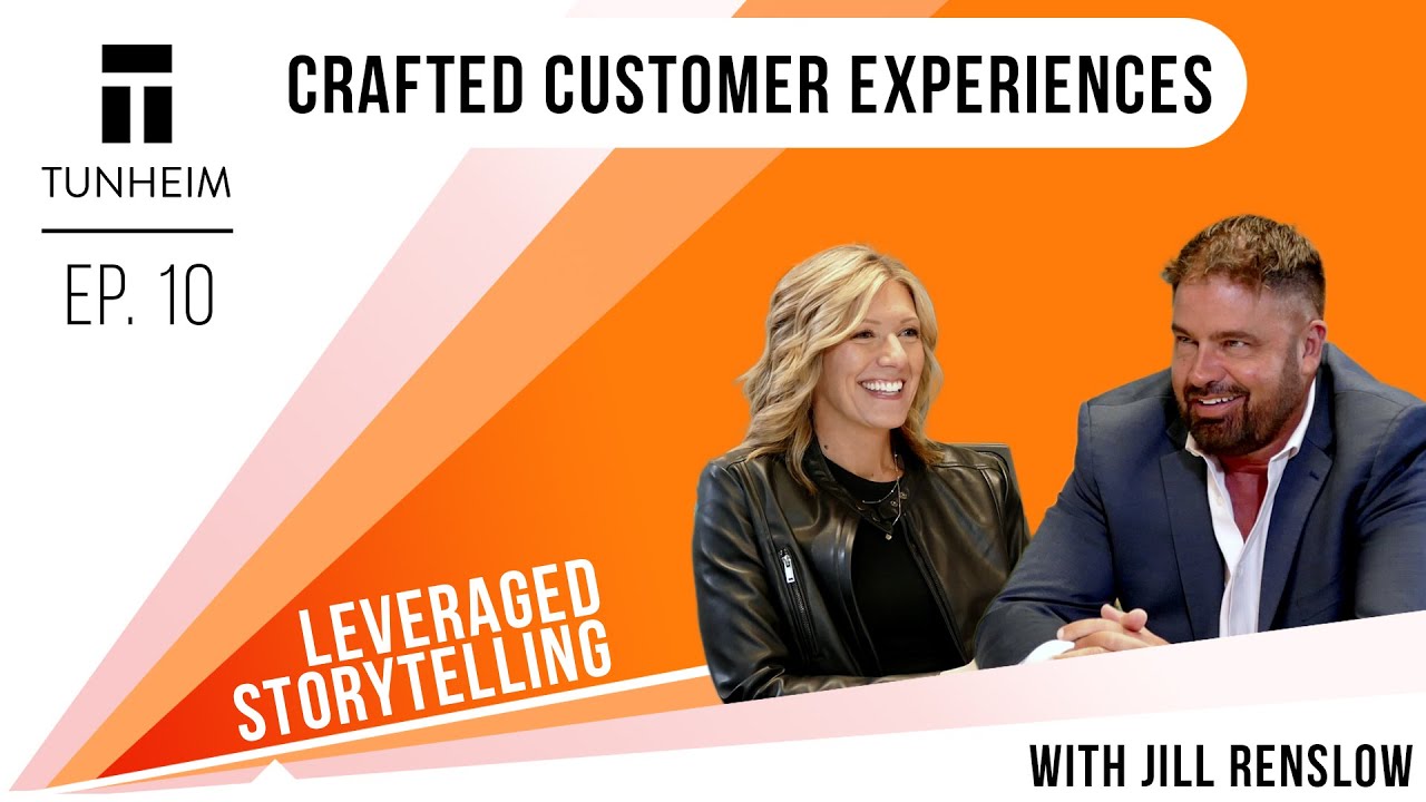 Jill Renslow – Crafted Customer Experience | Leveraged Storytelling Episode 10