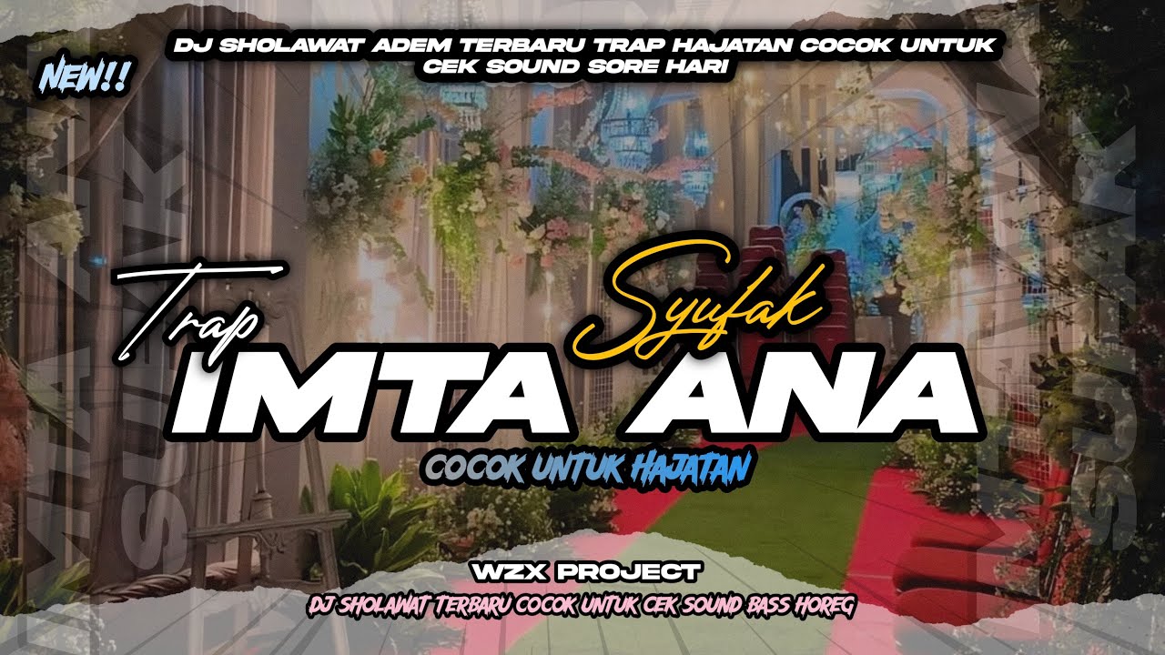 TRAP HAJATAN GAMBUS IMTA ANA SYUFAK || TRAP SEDIKIT MBEROT 2025