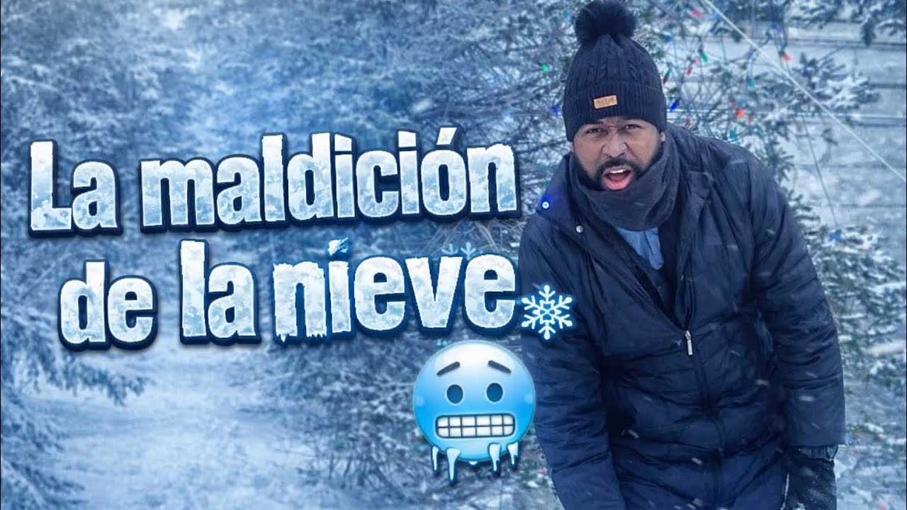 LA MALDICIÓN 🥶 DE LA NIEVE.⛄️ 🥶🔥🥶