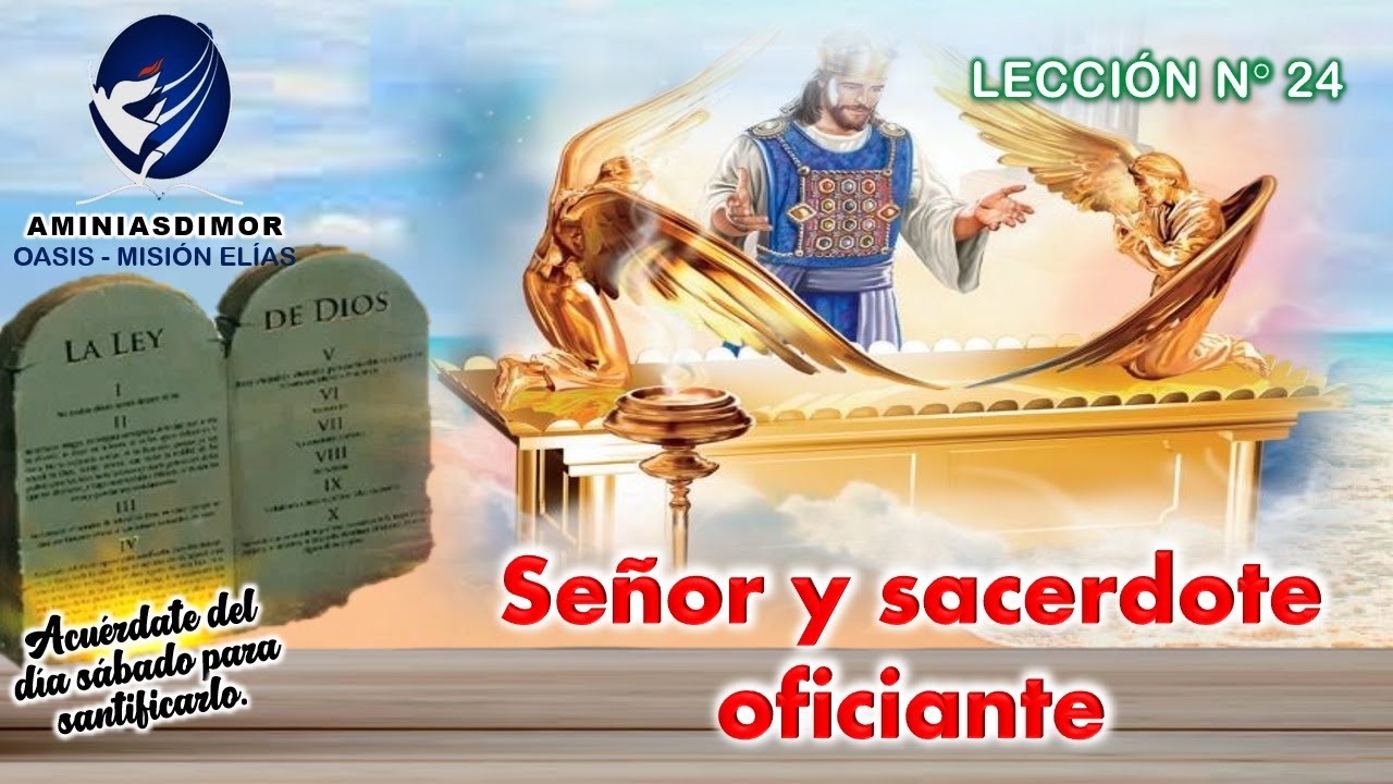 LES 24 SEÑOR Y SACERDOTE OFICIANTE