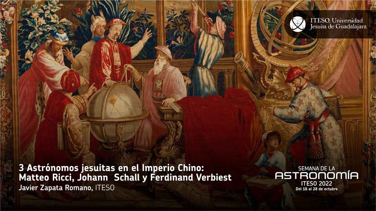 3 astrónomos jesuitas en China: Matteo Ricci, Johann Schall y Ferdinand Verbiest