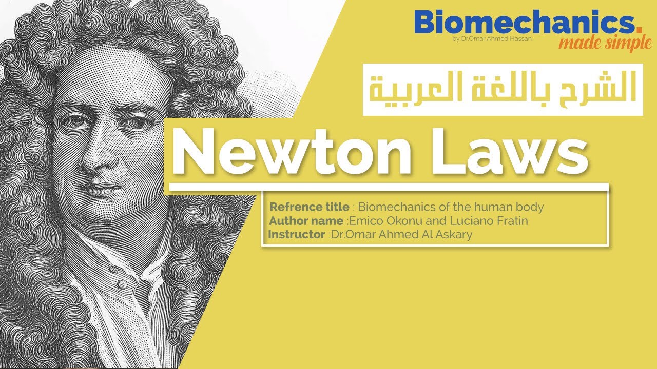 Newton Laws - Biomechanics made simple