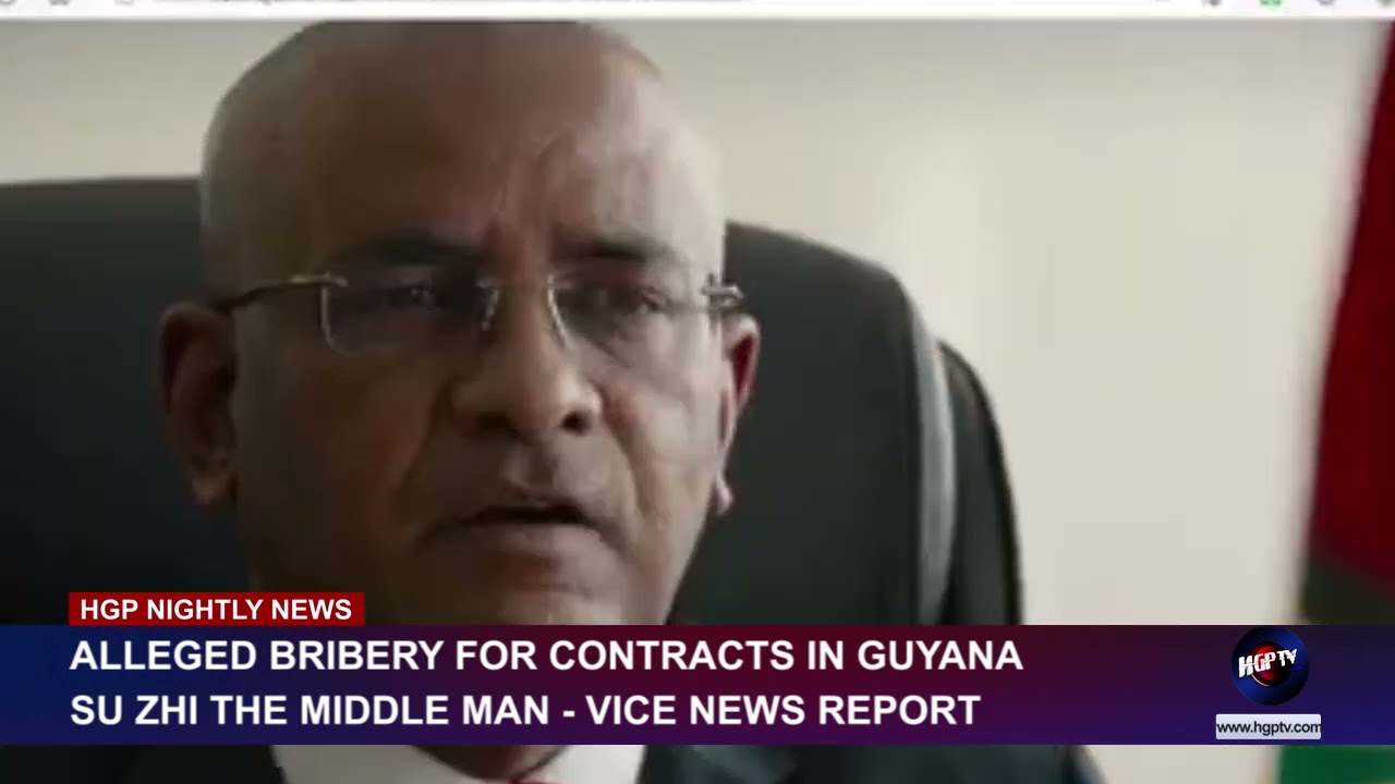 ALLEGED BRIBERY FOR CONTRACTS IN GUYANA : SU ZHI THE MIDDLE MAN - VICE NEWS REPORT