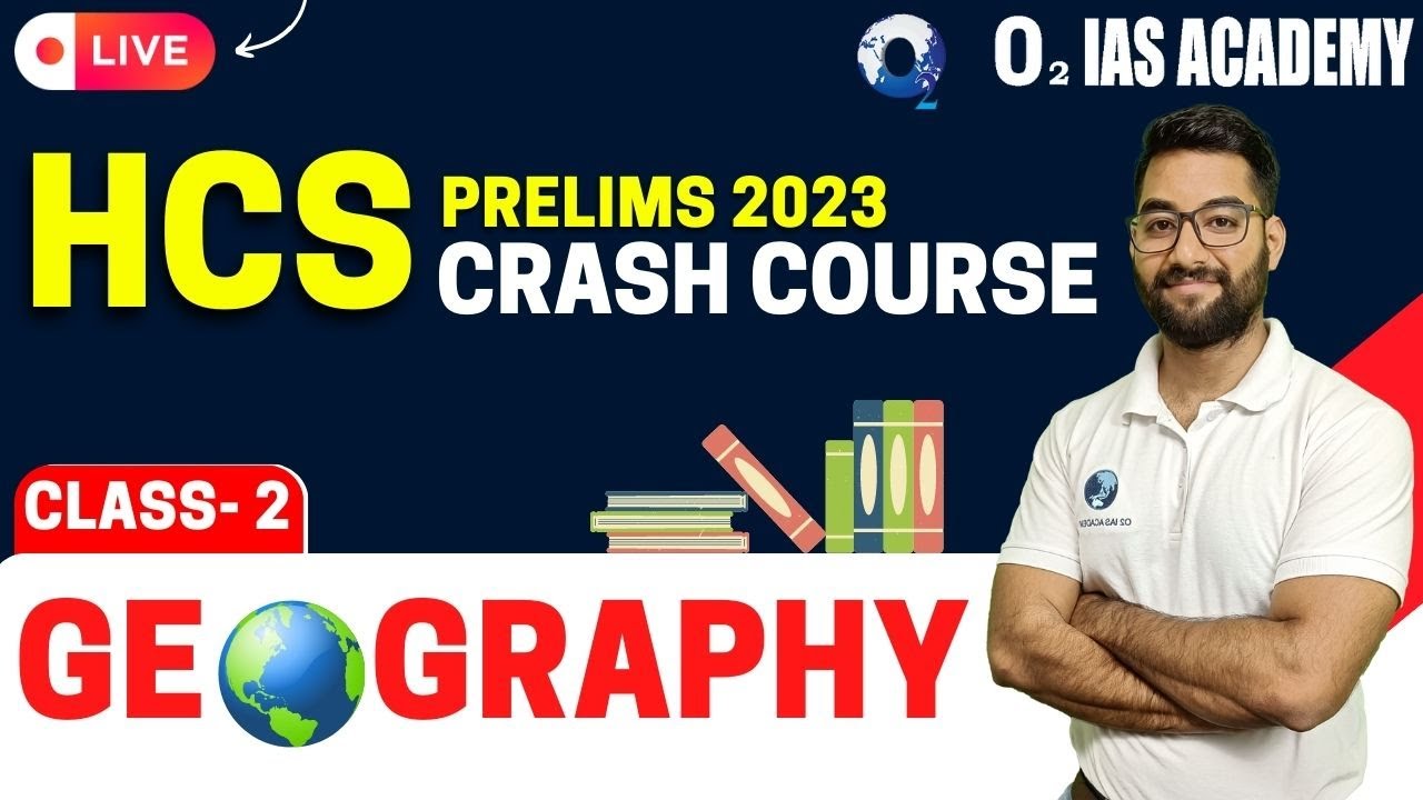 Online Coaching for HCS Prelims Class-2 | Geography Course for HCS Prelims 2023