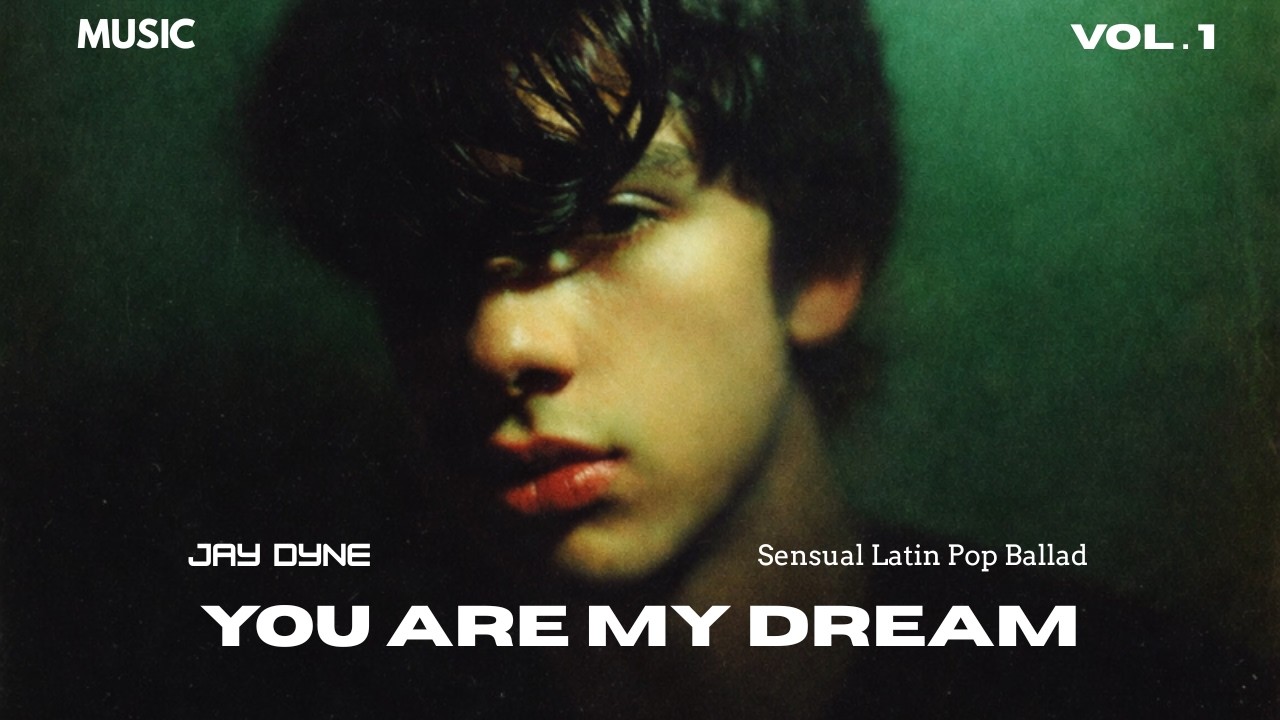 You Are My Dream – Jay Dyne (Sensual Pop Ballad | Late Night Romantic Love Song)