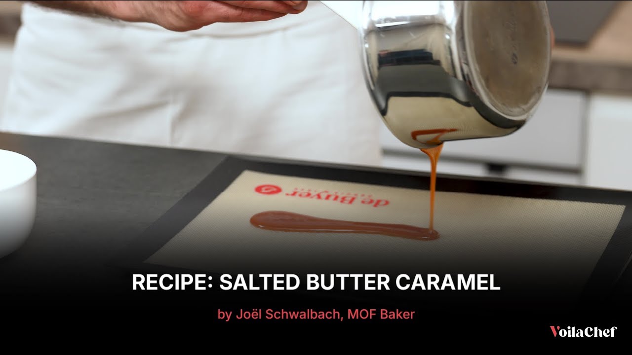Salted Butter Caramel Recipe by Joël Schwalbach, MOF Boulanger | A Signature Chef Recipe