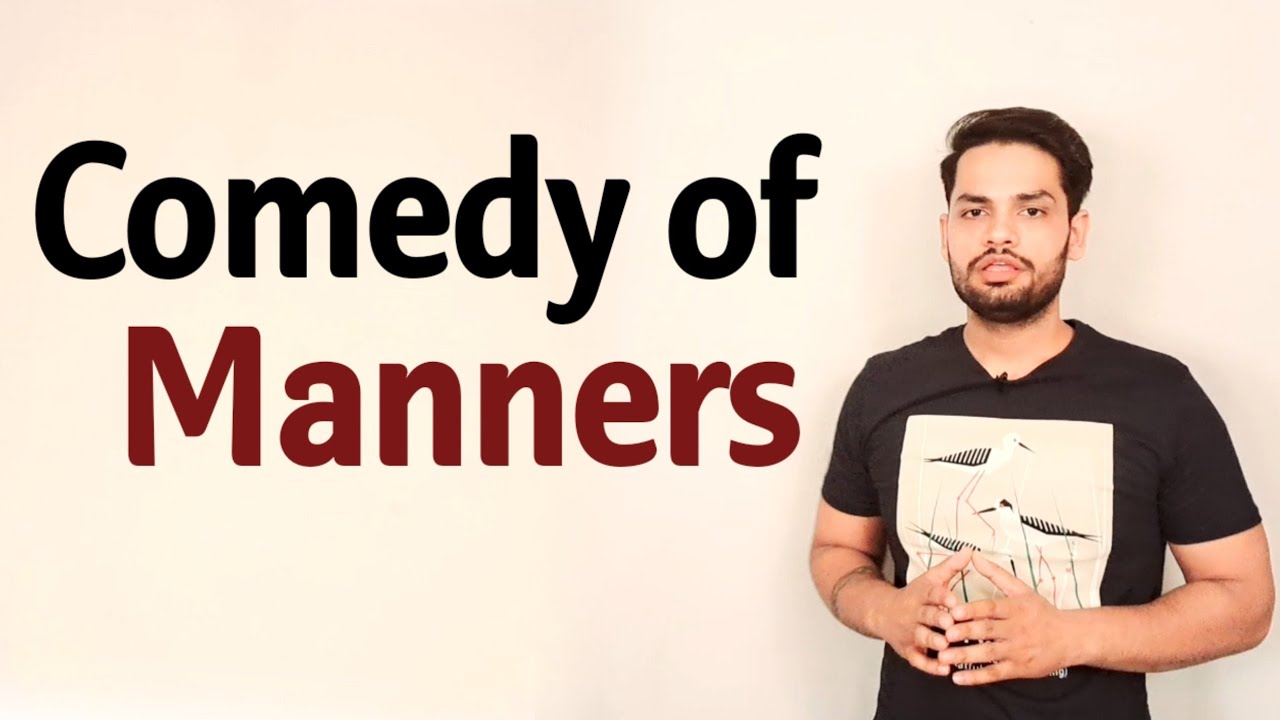 Comedy of Manners | Restoration Comedy in hindi