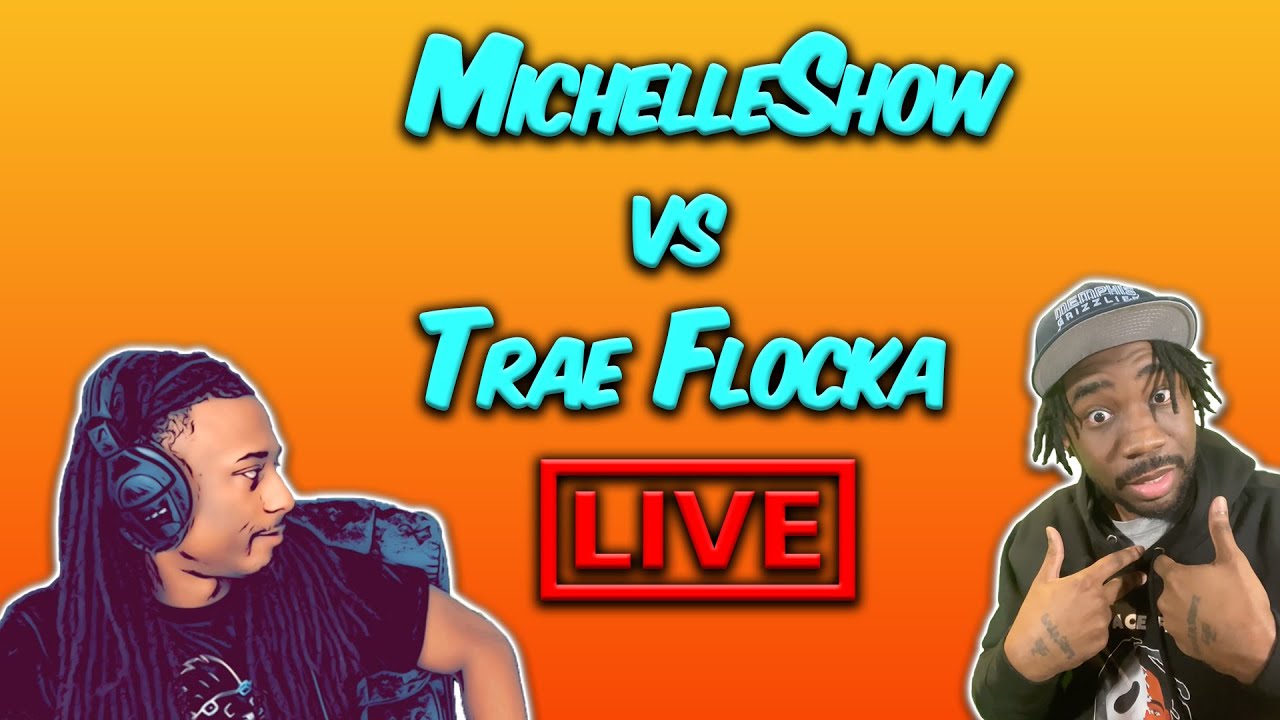 Trae flocka Roast MichelleShow Live ( Gets Heated )