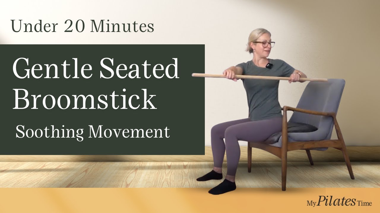 20 MIN SEATED BROOMSTICK WORKOUT || Soothing Gentle Movement