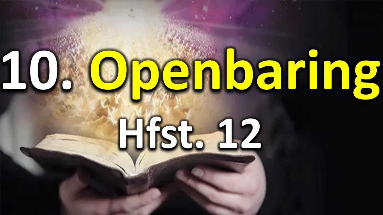 10.   Op. hfst. 12 - Die vervolging en ontvlugting van Israel in die groot verdrukking.