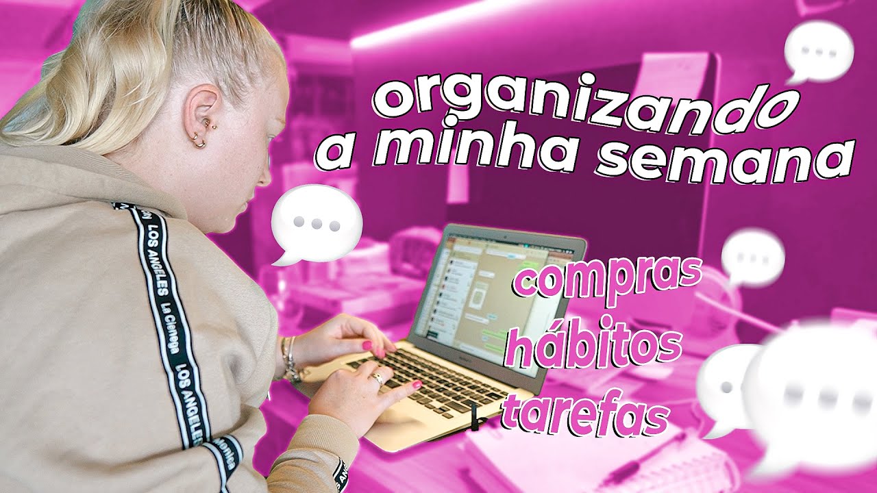 COMO EU FAÇO MEU PLANEJAMENTO SEMANAL | Compras de mercado, trackeador de hábitos e mais!