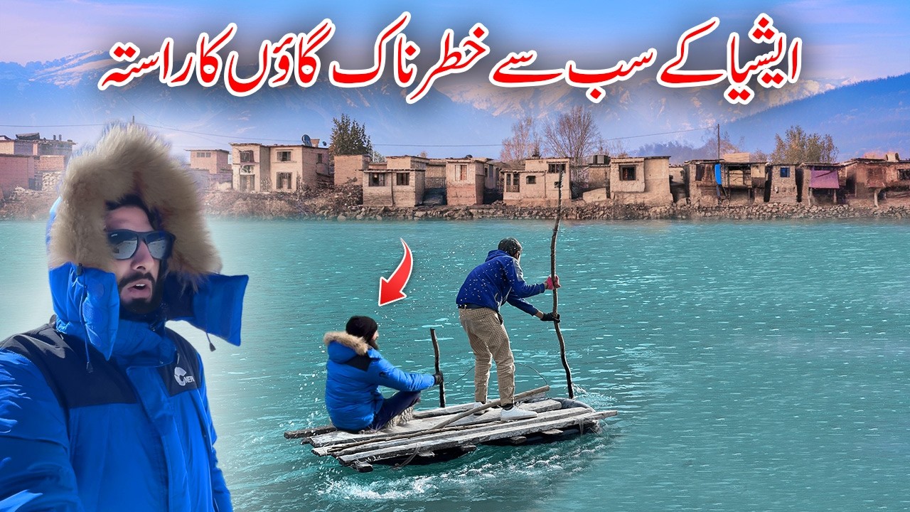 😨The Most Dangerous Boat Ride to a Remote Village | Northern Pakistan’s Hidden Gem