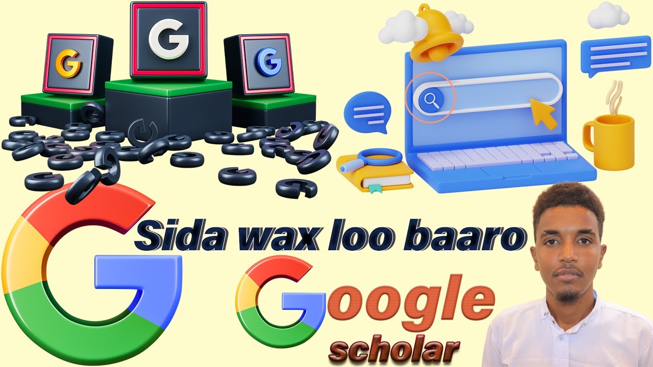 SIDEE GOOGLE SCHOLAR WAX LOOGA BAARAA?.(UGAAR AH ARDADA BUUGA QALIN JABINTA QORAYSA).@M.Habarwaa