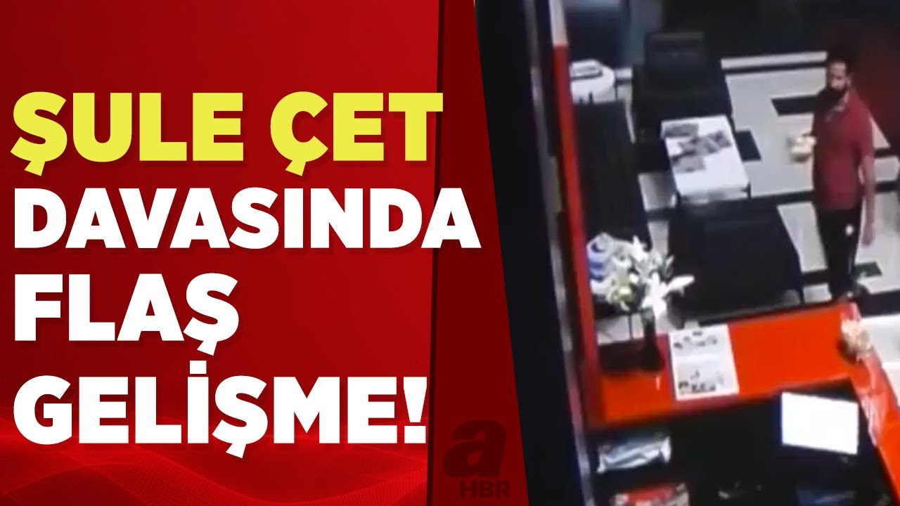 Şule Çet davasında yeni gelişme! Avukata büyük şok | A Haber