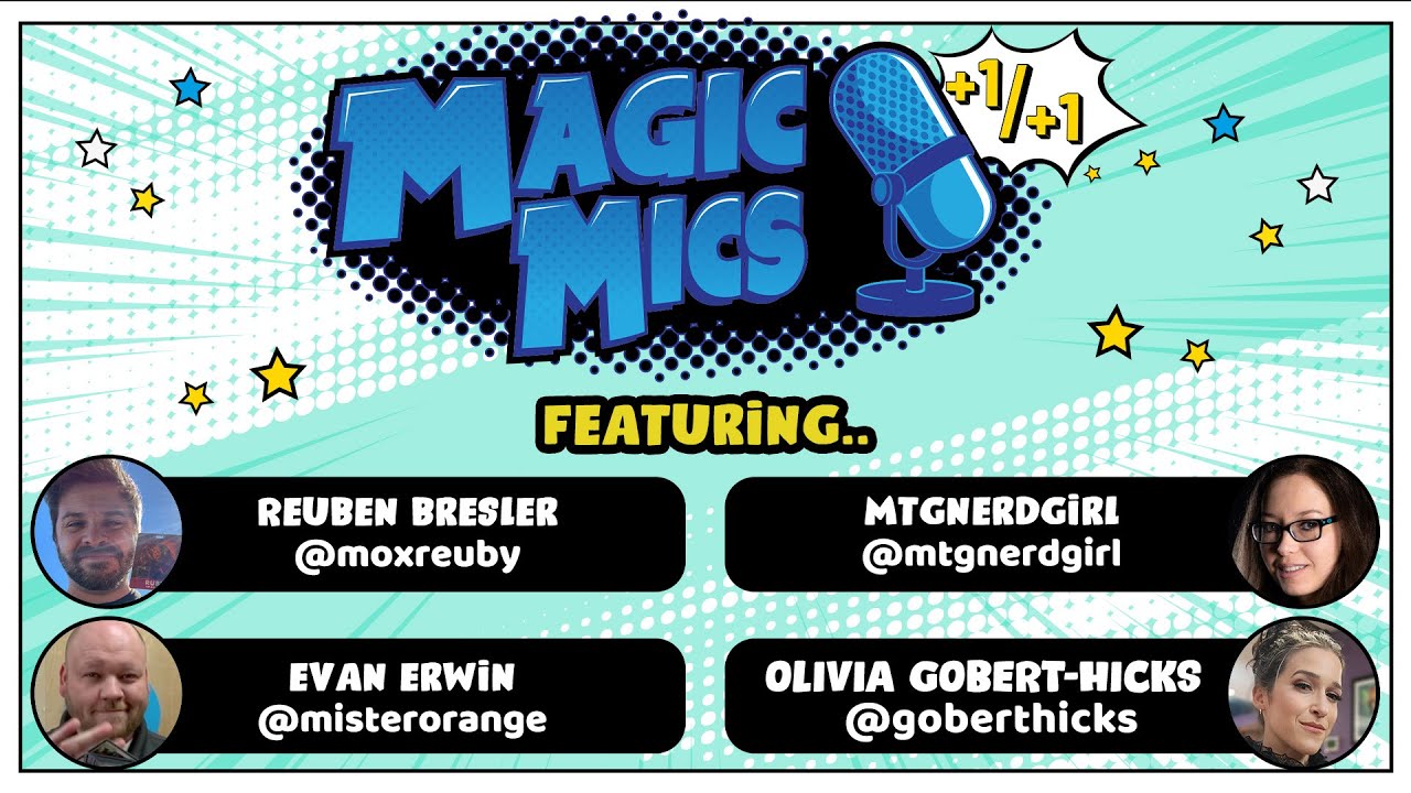 Magic Mics +1/+1 with Olivia Gobert-Hicks