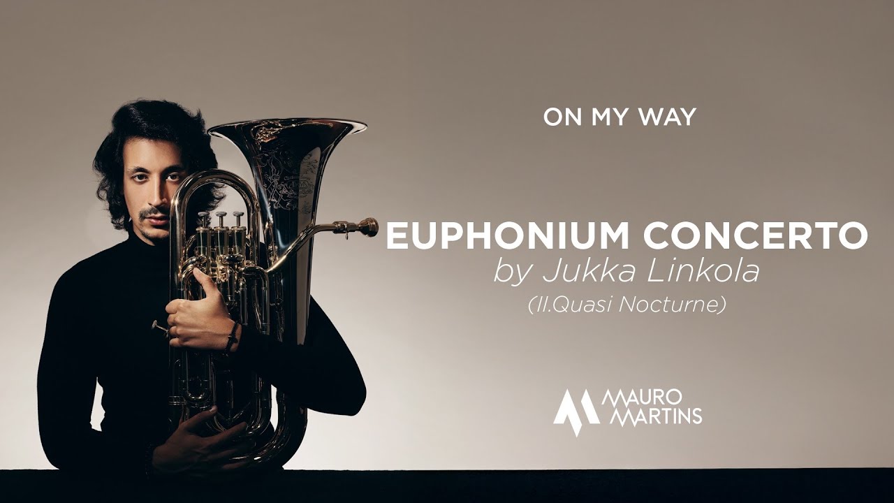 Euphonium Concerto (II.Quasi Nocturne)by Jukka Linkola Mauro Martins & the Portuguese Air Force Band