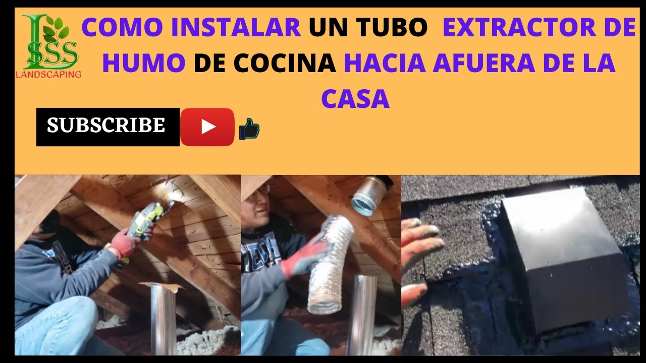 COMO INSTALAR UN TUBO EXTRACTOR DE HUMO DE COCINA HACIA A FUERA DE LA CASA