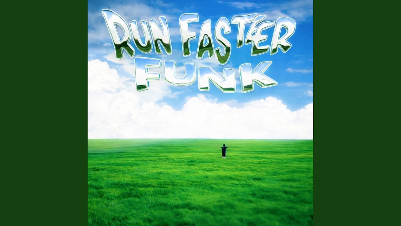 RUN FASTEER FUNK (Slowed)