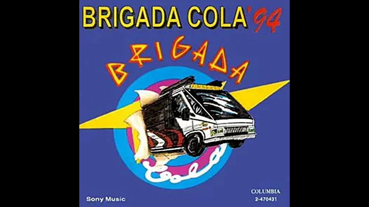 Brigada Cola '94 - Por Arriba, Por Abajo