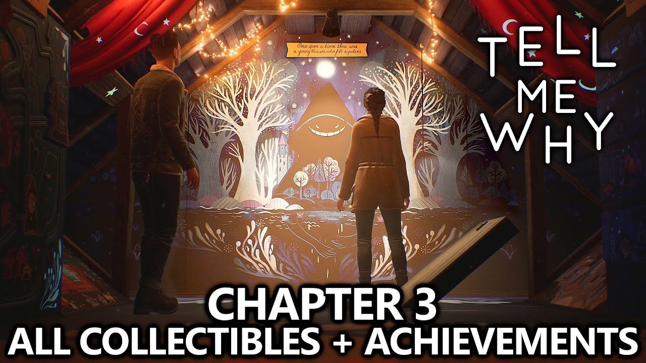 Tell Me Why - All Collectibles and Missable Achievements - Chapter 3