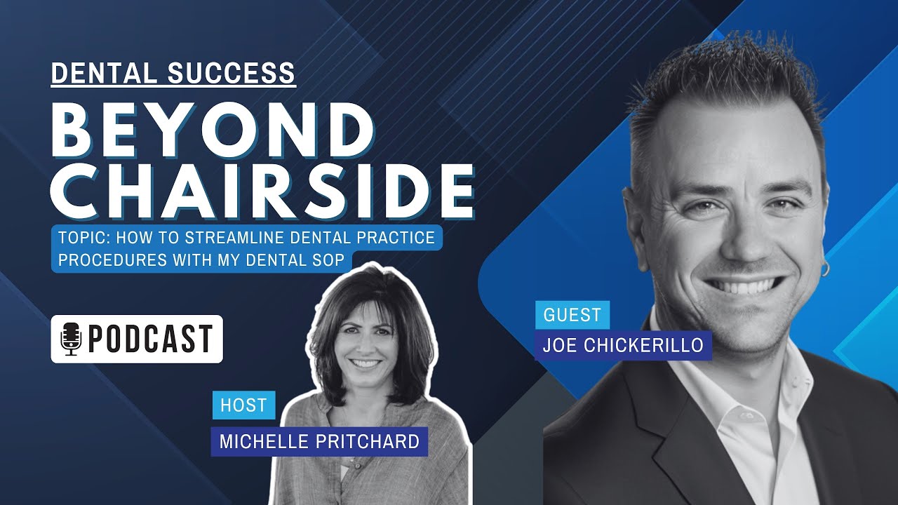 S3 EP13 How To Streamline Dental Practice Procedures with My Dental SOP | Joe Chickerillo