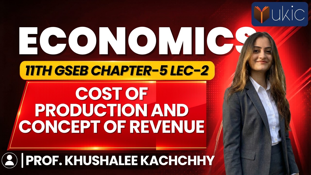 11th GSEB Economics Chapter-5 Lec-2| Class 11 | Session 2024-25 | UKIC | Prof. Khushalee Kachchhy