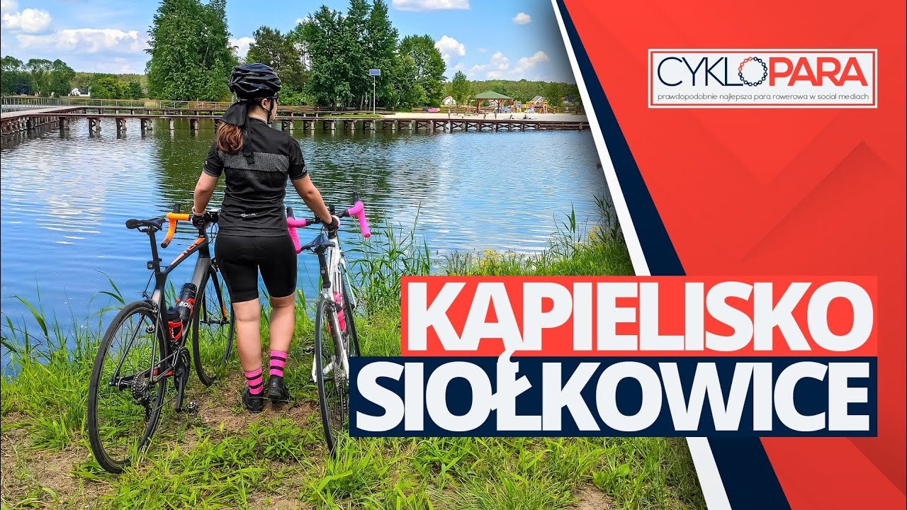 Rowerami nad Kąpielisko w Siołkowicach | Cyklopara maxiRide #4