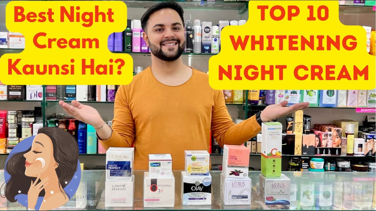 Top 10 Whitening Night Cream For Summers Under ₹1000