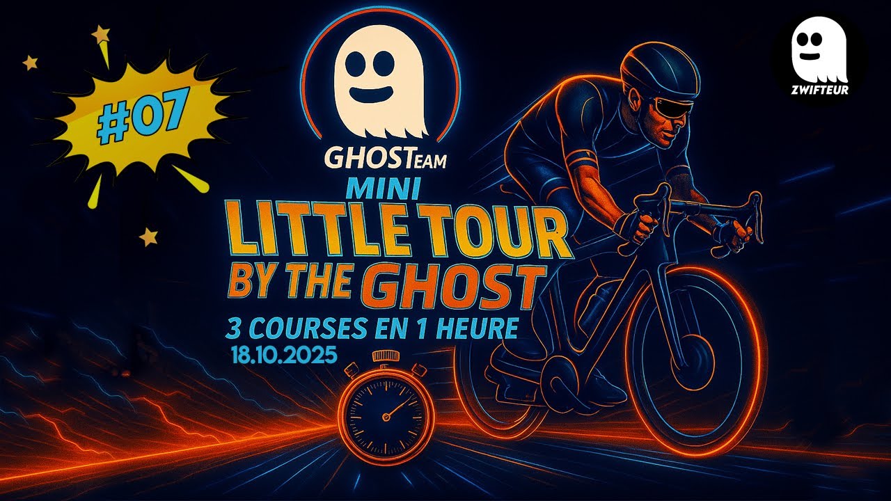 [ZWIFT] #7 MINI Little Tour Ghost Team - 3 courses en 1 heure