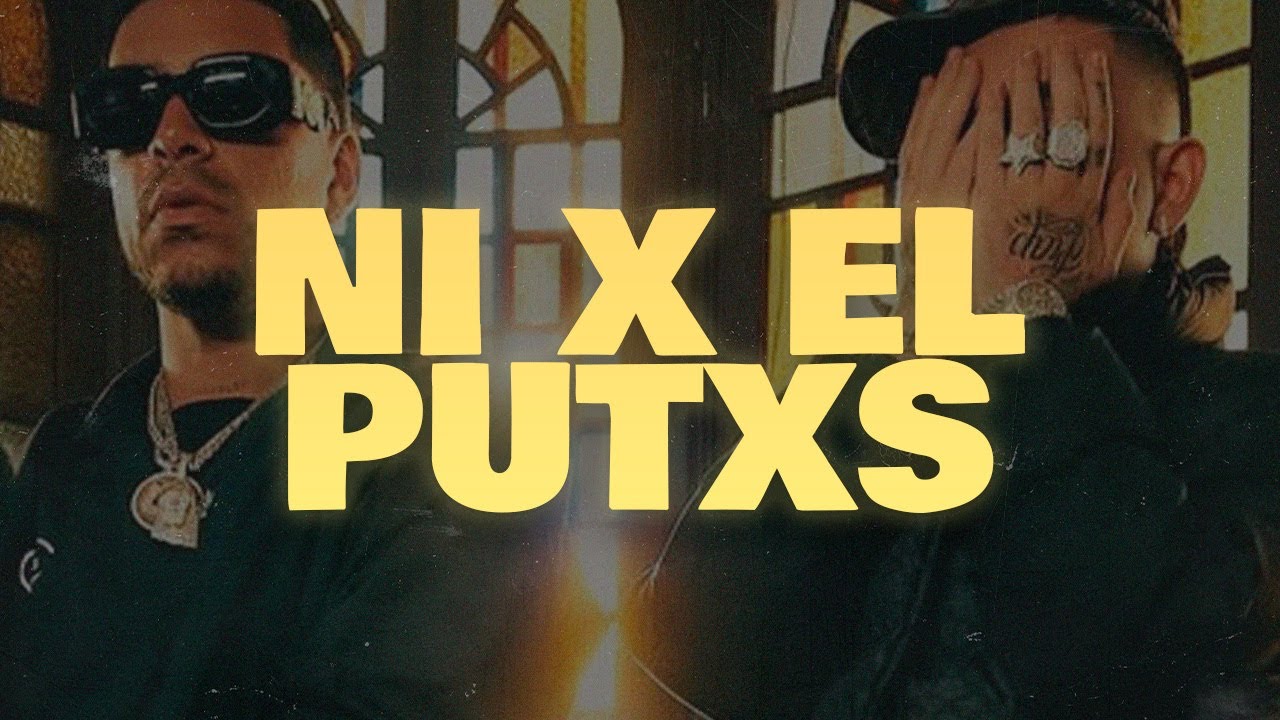 Ryan Castro, Kris R - NI X EL PUTXS (Letra)