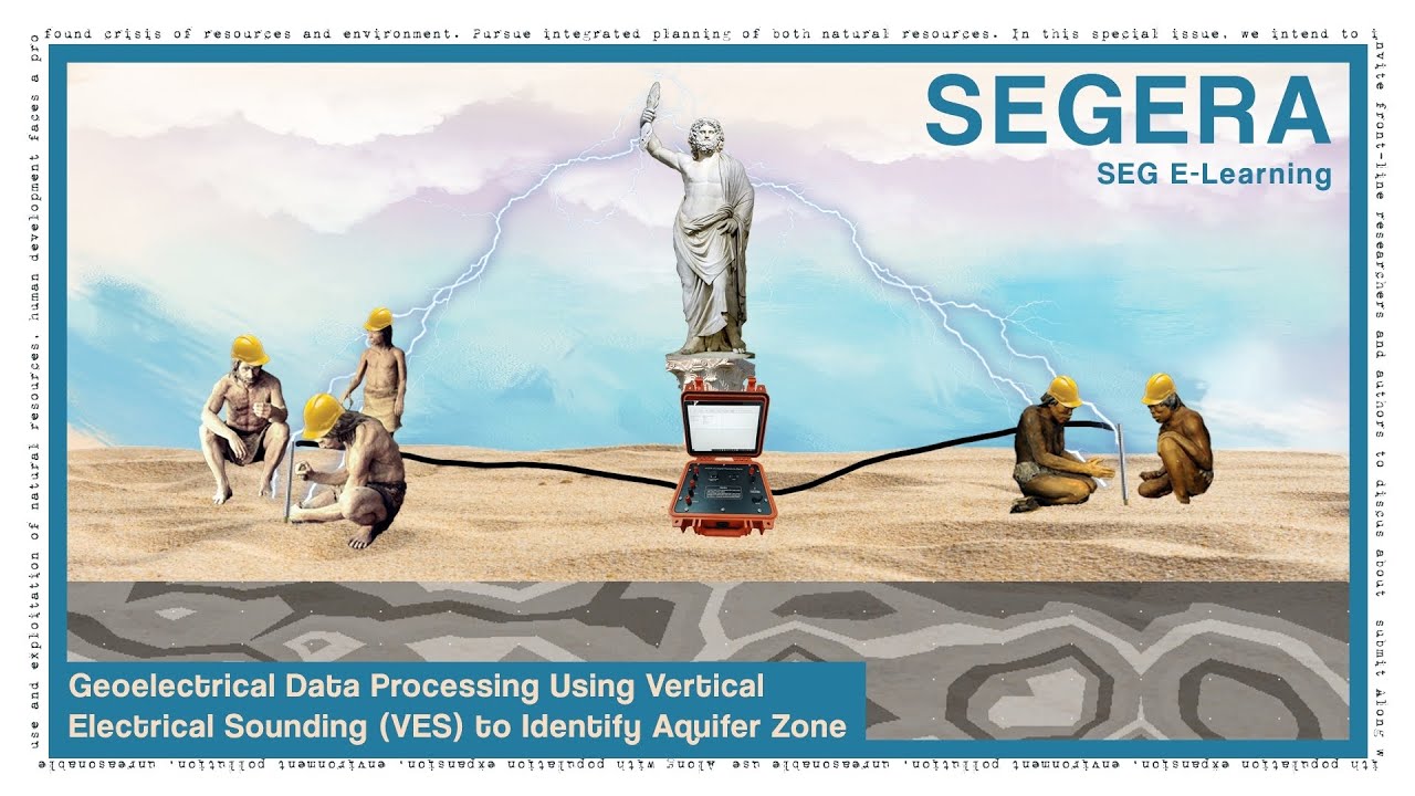 Geoelectrical Data Processing Using VES to Identify Aquifer Zone | SEGERA (SEG E-Learning)