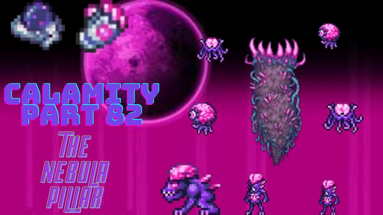 Defeating the NEBULA PILLAR! Terraria calamity part 82!