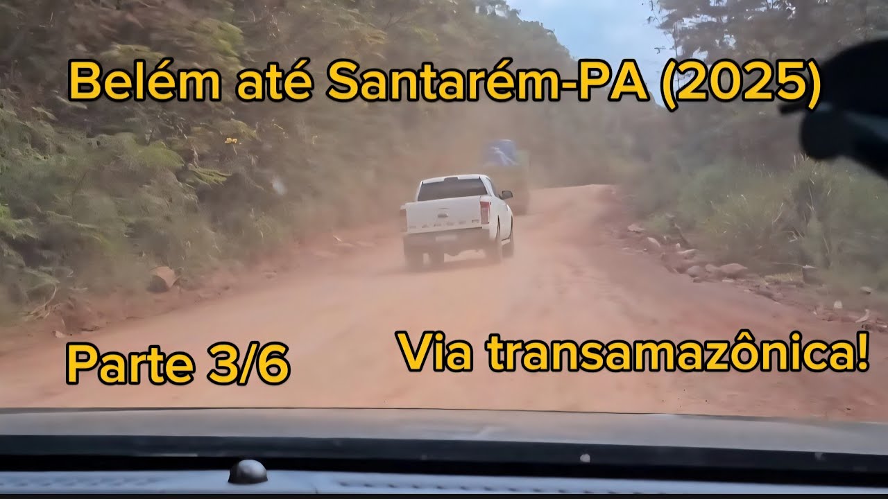 Ep28.Viagem Belém/Santarém - 2025: Trecho Novo Repartimento-PA até Vitória do Xingu.
