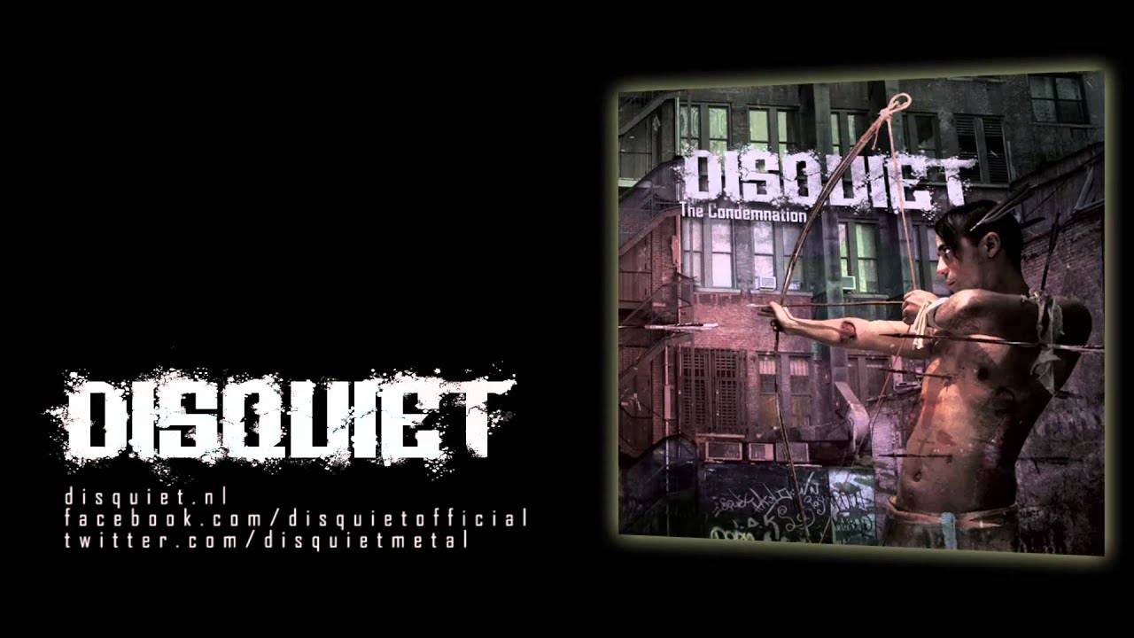 Disquiet - The Condemnation (ALBUM TRAILER)