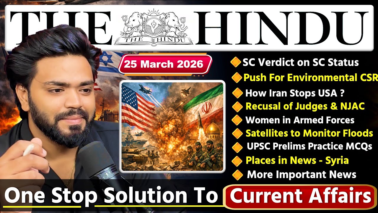 THE HINDU NEWSPAPER ANALYSIS | 25 March 2026 | Current Affairs Today 24 March | Editorial Analysis