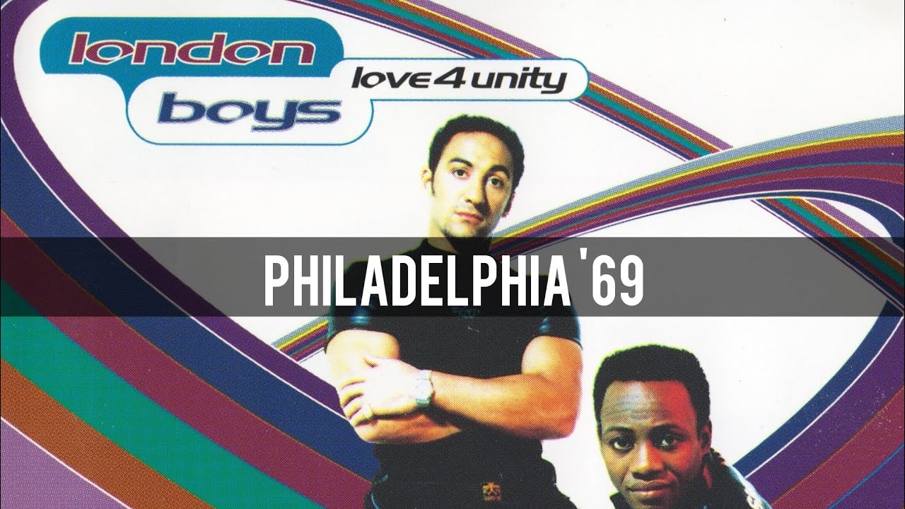 Philadelphia '69 - London Boys
