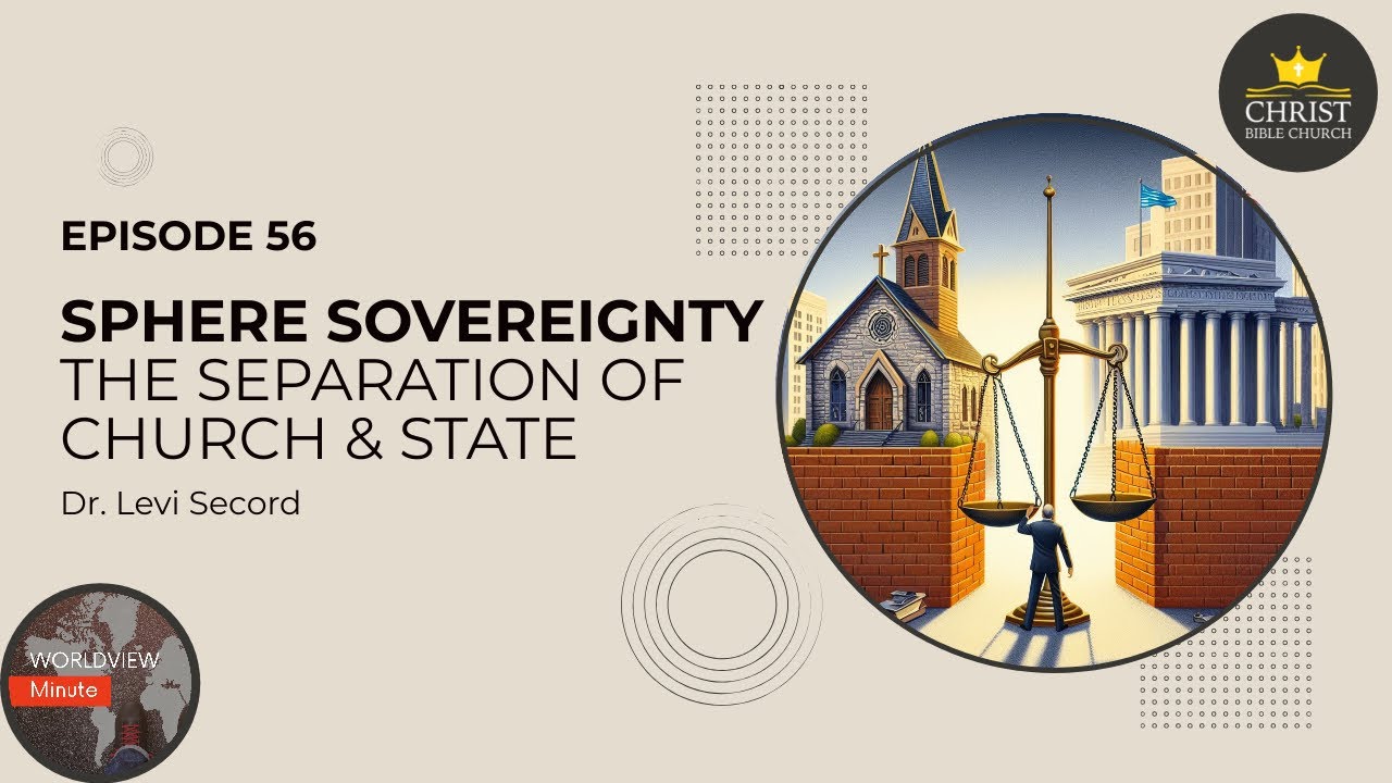 Sphere Sovereignty: Separation of Church & State