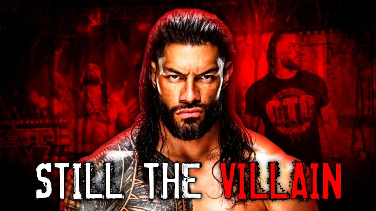 Why Roman Reigns Is STILL The Villain
