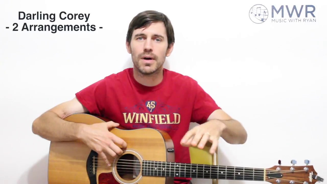 Darling Corey - Guitar Lesson - 2 Arrangements