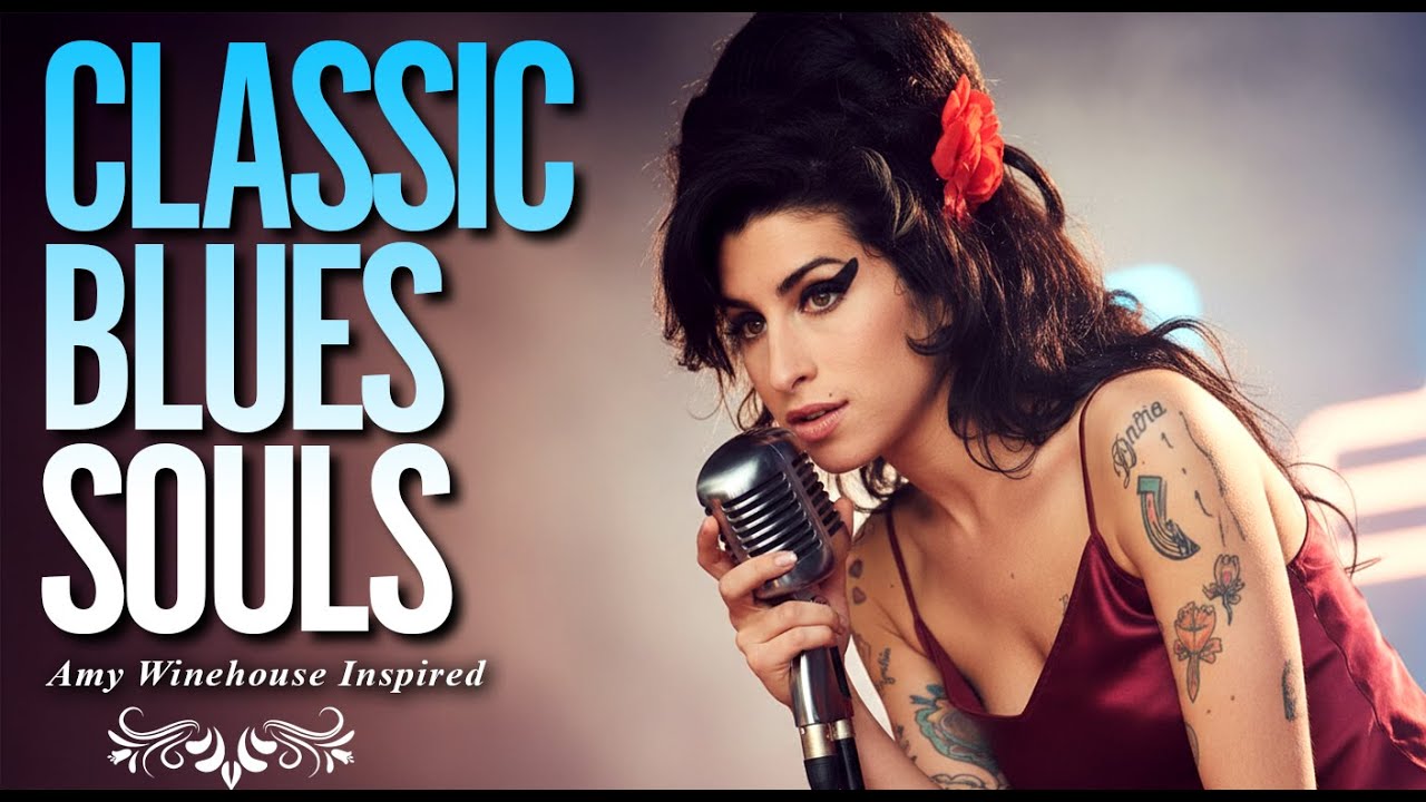 Amy Winehouse-Inspired Classic Blues Full Album 2026 | Playlist of Love Heartbreak