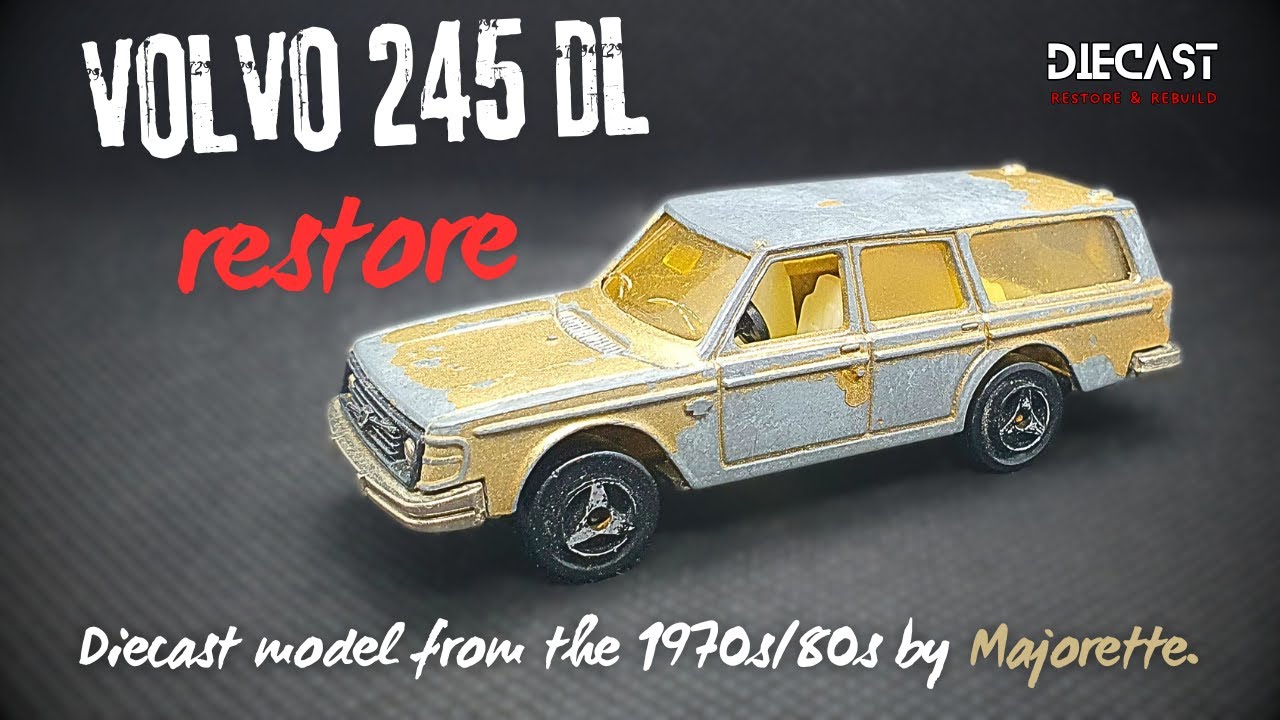 Volvo 245 DL - Majorette ‐ Diecast Restore & Rebuild