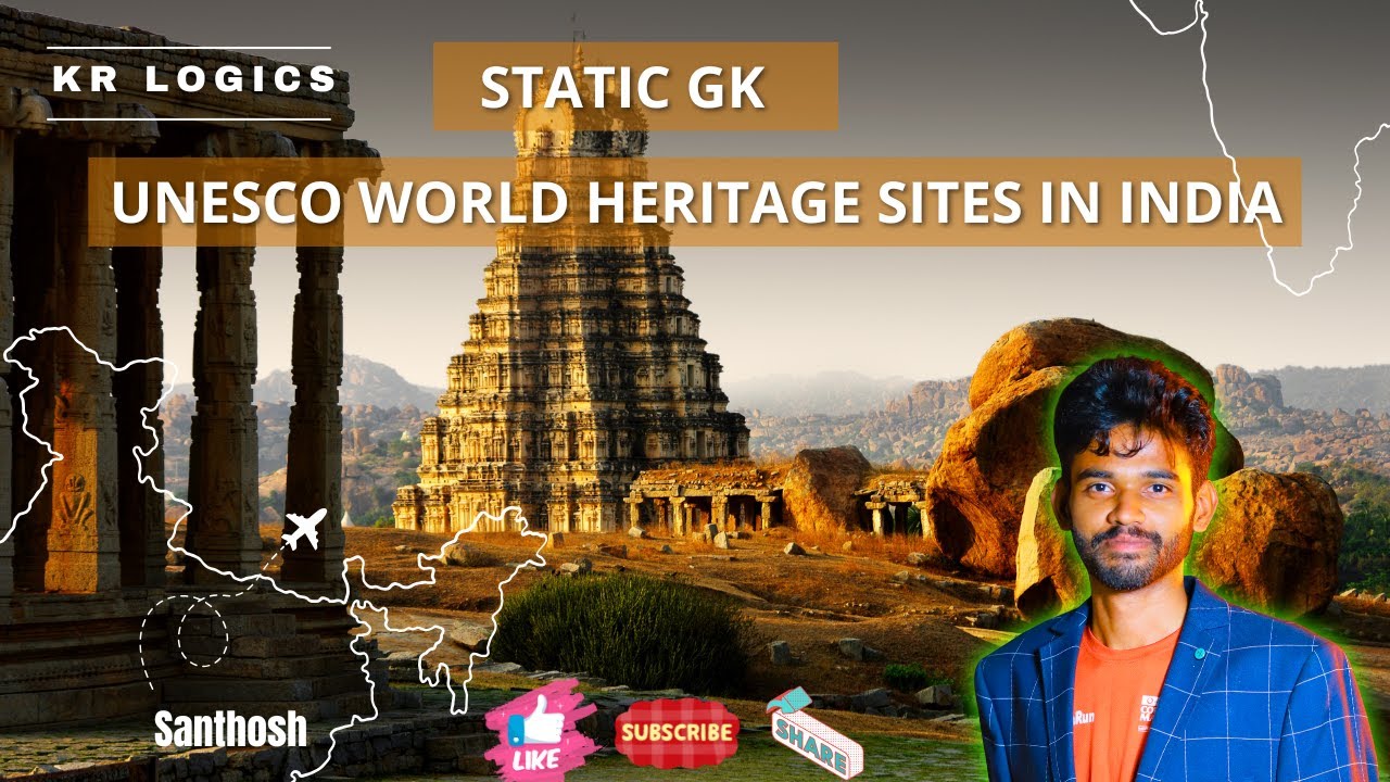 44 UNESCO World Heritage Sites in India | Static GK 2026 | KR Logics