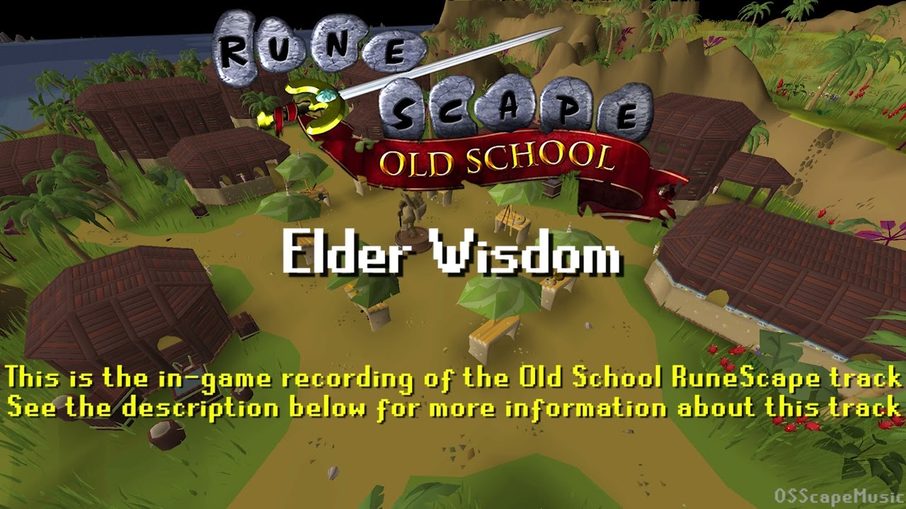 Old School RuneScape Soundtrack: Elder Wisdom
