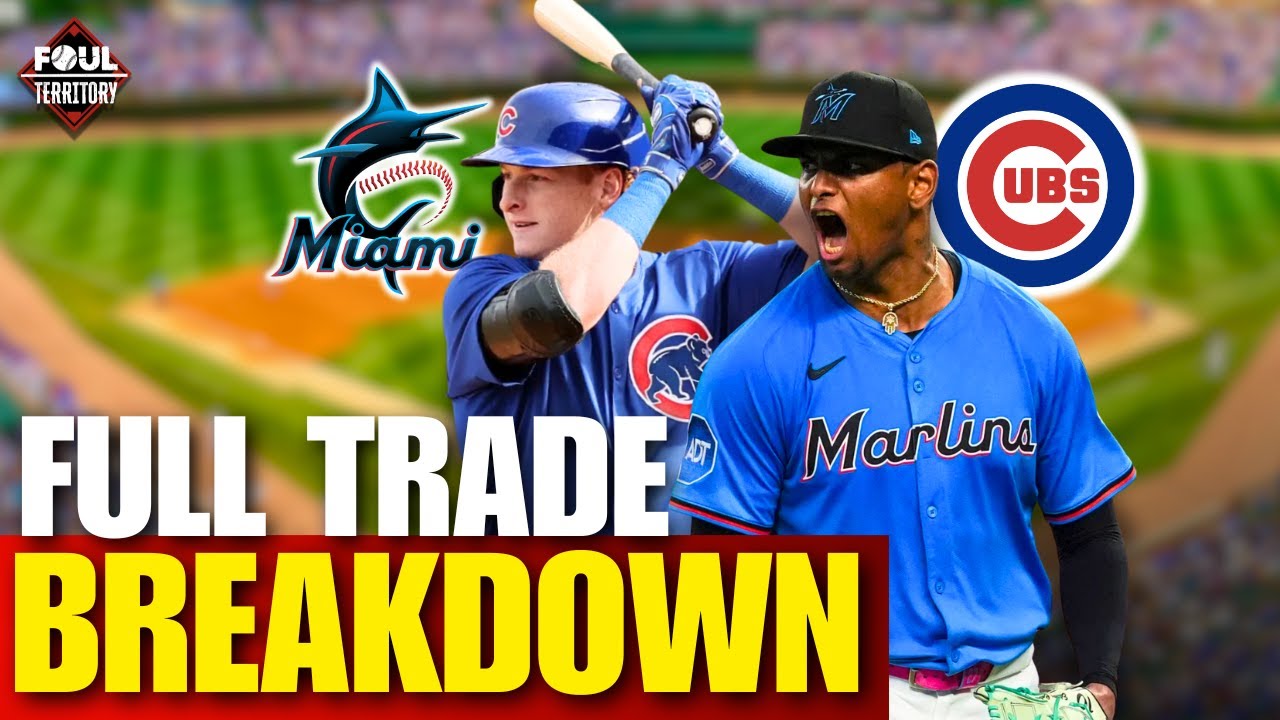 Cubs Trade Top Prospect Owen Caissie to Marlins for Edward Cabrera | Full Breakdown