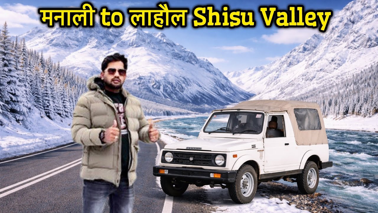 Manali To Sissu Valley | Solang Valley Manali | Atal Tunnel Manali | Rohtang Pass | Himachal Pradesh